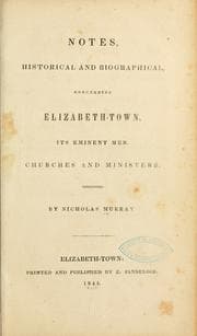 Tapa de Notes, historical and biographical, concerning Elizabeth-town, its eminent men, churches and ministers