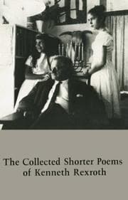 Tapa de The Collected Shorter Poems of Kenneth Rexroth