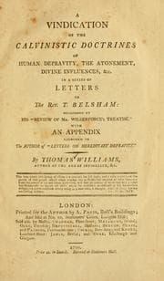 Tapa de A vindication of the Calvinistic doctrine of human depravity, the atonement, divine influences, &c