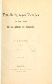 Tapa de Der Krief gegen Preussen im Jahre 1866 bis zur Schlacht von Koniggrratz