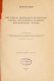 Tapa de The ethical significance of pleasure, feeling, and happiness in modern non-hedonistic systems ..