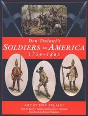 Tapa de Don Troiani's soldiers in America, 1754-1865