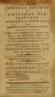 Tapa de The Great Christian doctrine of original sin defended, evidences of its truth produced, and arguments to the contrary answered