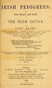 Tapa de Irish Pedigrees; or The Origin and Stem of The Irish Nation. Vol. 1-2.