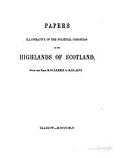 Tapa de Papers illustrative of the political condition of the Highlands of Scotland, from the year M.DC.LXXXIX to M.DC.XCXI