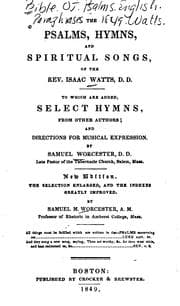 Tapa de The Psalms, Hymns, and Spiritual Songs of the Rev. Isaac Watts: To which are Added, Select Hymns ...