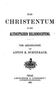 Tapa de Das Christentum in der altdeutschen Heldendichtung: Vier Abhandlungen