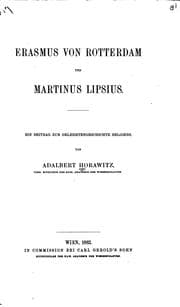 Tapa de Erasmus von Rotterdam und Martinus Lipsius: ein Beitrag zur Gelehrtengeschichte Belgiens