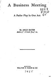 Tapa de A Business Meeting: A Parlor Play in One Act