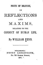 Tapa de Fruits of Solitude: In Reflections and Maxims Relating to the Conduct of ..