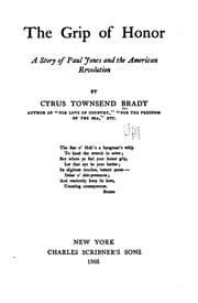 Tapa de The Grip of Honor: A Story of Paul Jones and the American Revolution ..