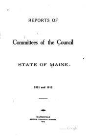 Tapa de Reports of Committees of the Council: State of Maine. 1911 and 1912