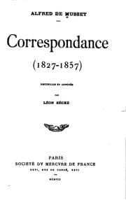 Tapa de Correspondance (1827-1857) recucillie et annotée