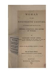 Tapa de Woman in the Nineteenth Century, and Kindred Papers Relating to the Sphere, Condition, and ..