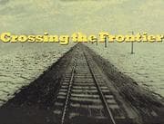 Tapa de Crossing the Frontier