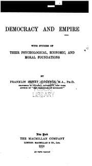 Tapa de Democracy and Empire: With Studies of Their Psychological, Economic, and Moral Foundations
