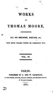 Tapa de The works of Thomas Moore: Comprehending All His Melodies, Ballads Etc., Never Before Published ..