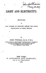 Tapa de Light and Electricity: Notes of Two Courses of Lectures Before the Royal ..