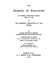 Tapa de The Science of Education: Its General Principles Deduced from Its Aim, and The Aesthtic ...