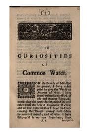 Tapa de The Curiosities of Common Water, Or, the Advantages Thereof in Preventing and Curing Many ..
