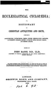 Tapa de The ecclesiastical cyclopædia; or, Dictionary of Christian antiquities and sects
