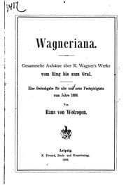 Tapa de Wagneriana: Gesammelte Aufsätze über R. Wagner's Werke, vom Ring bis zum Gral. Eine Gedenkgabe ..