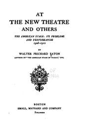 Tapa de At the New Theatre and Others: The American Stage: Its Problems and ..