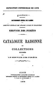 Tapa de Catalogue raisonné des collections exposées par le Service des forêts