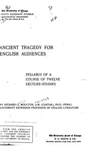 Tapa de Ancient Tragedy for English Audiences: Syllabus of a Course of Twelve ..