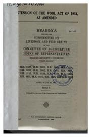 Tapa de Extension of the Wool Act of 1954, as Amended: Hearings Before the ...