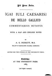 Tapa de Gai Iuli Caesaris de bello Gallico commentariorum i. ii (-octavus) with notes by A.G. Peskett