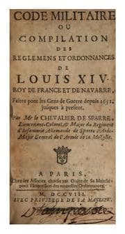 Tapa de Code militaire: ou, Compilation des reglemens et ordonnances de Louis XIV, roy de France et de ..