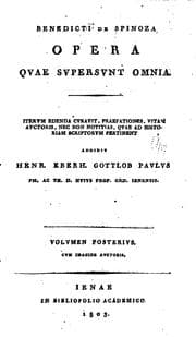 Tapa de Benedicti de Spinoza Opera qvae svpersvnt omnia: Itervm edenda evravit, praefationes, vitam ..