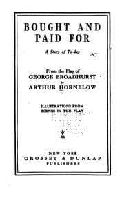 Tapa de Bought and Paid for: A Story of To-day