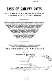 Tapa de Basis of Railway Rates and Private Vs. Governmental Management of Railroads ...: With ..