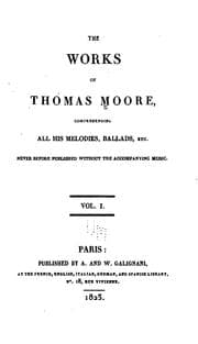 Tapa de The Works of Thomas Moore: Comprending All His Melodies, Ballads, Etc ..