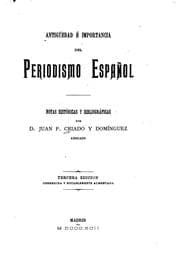 Tapa de Antigüedad é importancia del periodismo español: Notas históricas y bibliográficas