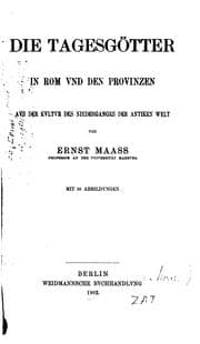 Tapa de Die Tagesgötter in Rom und den Provinzen: Aus der Kultur des Niederganges der antiken Welt
