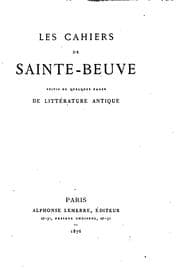 Tapa de Les cahiers de Sainte Beuve: suivis de Quelques pages de litt ́erature antique [de Sainte Beuve]