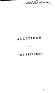 Tapa de Additions to "My Prisons, Memoirs of Silvio Pellico," with a Biographical Notice of Pellico