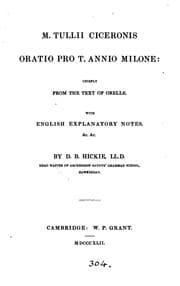 Tapa de M. Tullii Ciceronis oratio pro T. Annio Milone, with notes by D.B. Hickie
