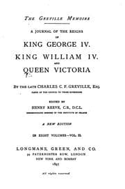 Tapa de The Greville Memoirs: A Journal of the Reigns of King George IV., King William IV. and Queen ..
