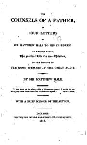 Tapa de The Counsels of a Father, in Four Letters of Sir Matthew Hale to His ..