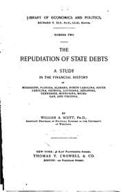 Tapa de The Repudiation of State Debts: A Study in the Financial History of Mississippi, Florida ..