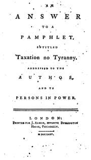 Tapa de An Answer to a Pamphlet Entitled Taxation No Tyranny: Addressed to the Author, and to Persons in ..