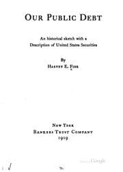 Tapa de Our Public Debt: An Historical Sketch with a Description of United States ...