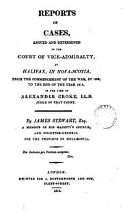Tapa de Reports of Cases, Argued and Determined in the Court of Vice-admiralty at Halifax: From the ..