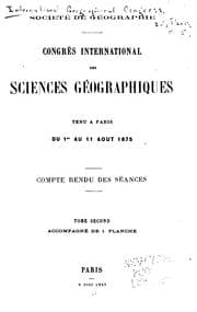 Tapa de Congrès international de sciences géographiques tenu à Paris du 1er au 11 août 1875: Compte ..