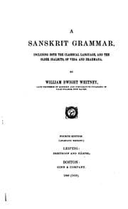 Tapa de A Sanskrit Grammar: Including Both the Classical Language, and the Older ..