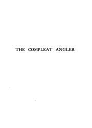 Tapa de The Compleat Angler: Or Contemplative Man's Recreation; Being a Discourse on Rivers, Fish-ponds ..